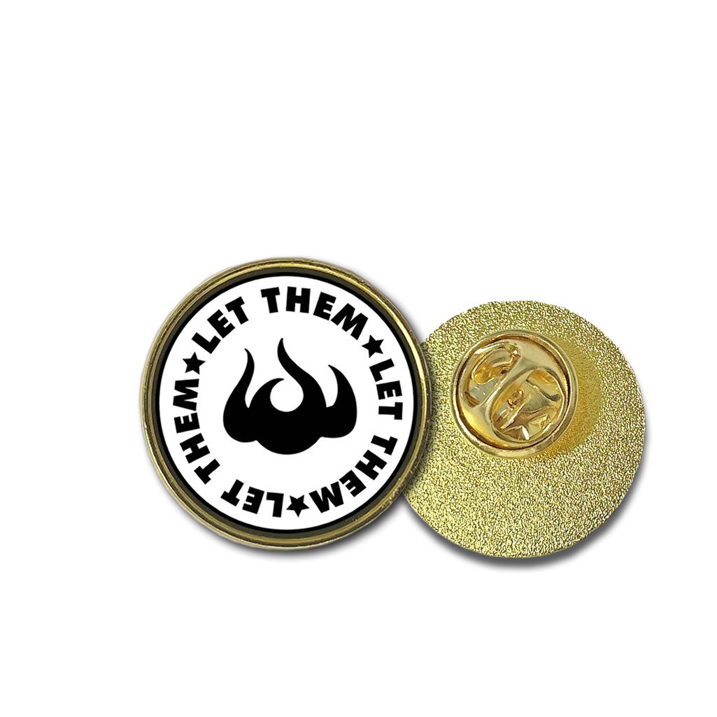 Let them Metal pins badge Stoic symbol Stoicism