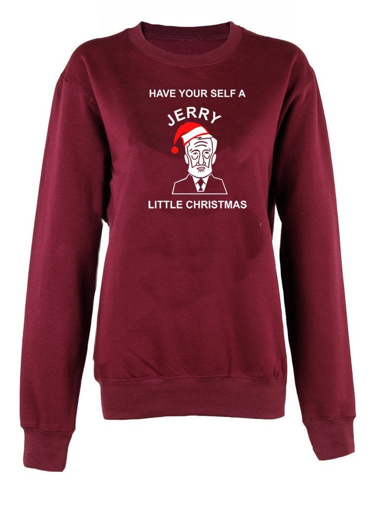 Have yourself a Jerry little Christmas print crew neck unisex Sweatshirt top Christmas Jumper Merry Christmas Xmas Jeremy Corbyn Gift top