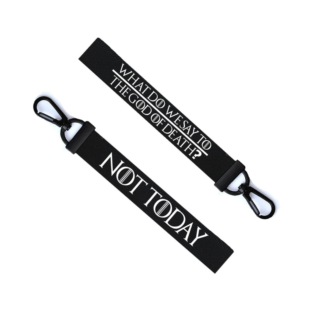 What do you say to the god of death NOT TODAY Key Chain Keyring Luggage Tag Zipper Pull Bag Arya stark Key Ring