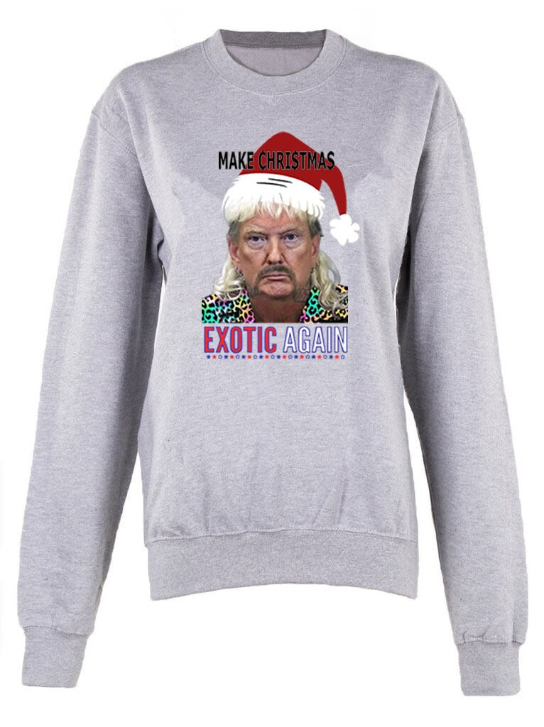Make Christmas Exotic Again unisex Christmas jumper Sweatshirt Xmas gift