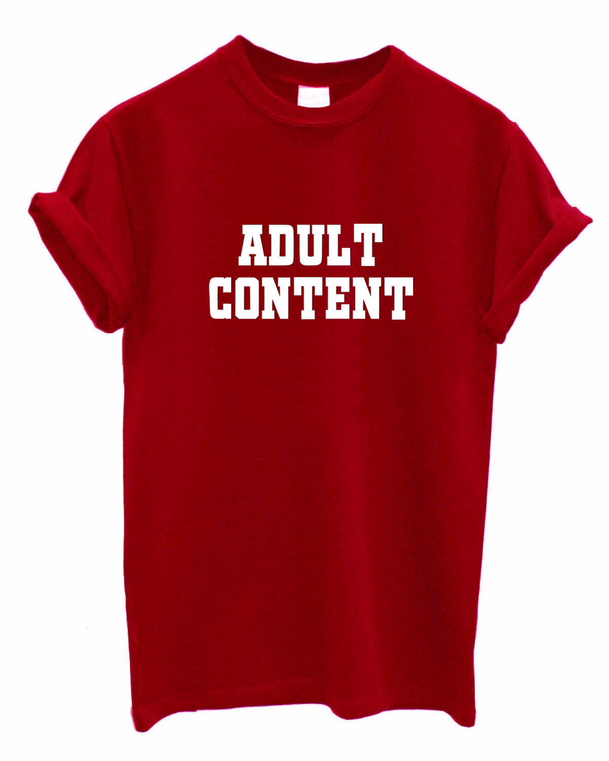 Adult Content printed Tshirt top T-shirt colours available