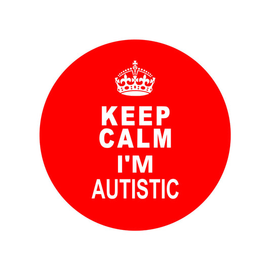 Keep Calm I'm autistic Iron on Transfer patch for fabrics autism awareness