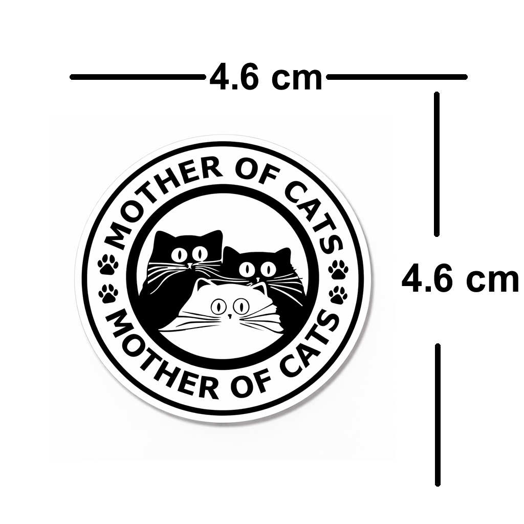 4 PACK Mother of Cats waterproof Matte vinyl sticker feline / cat lover paws