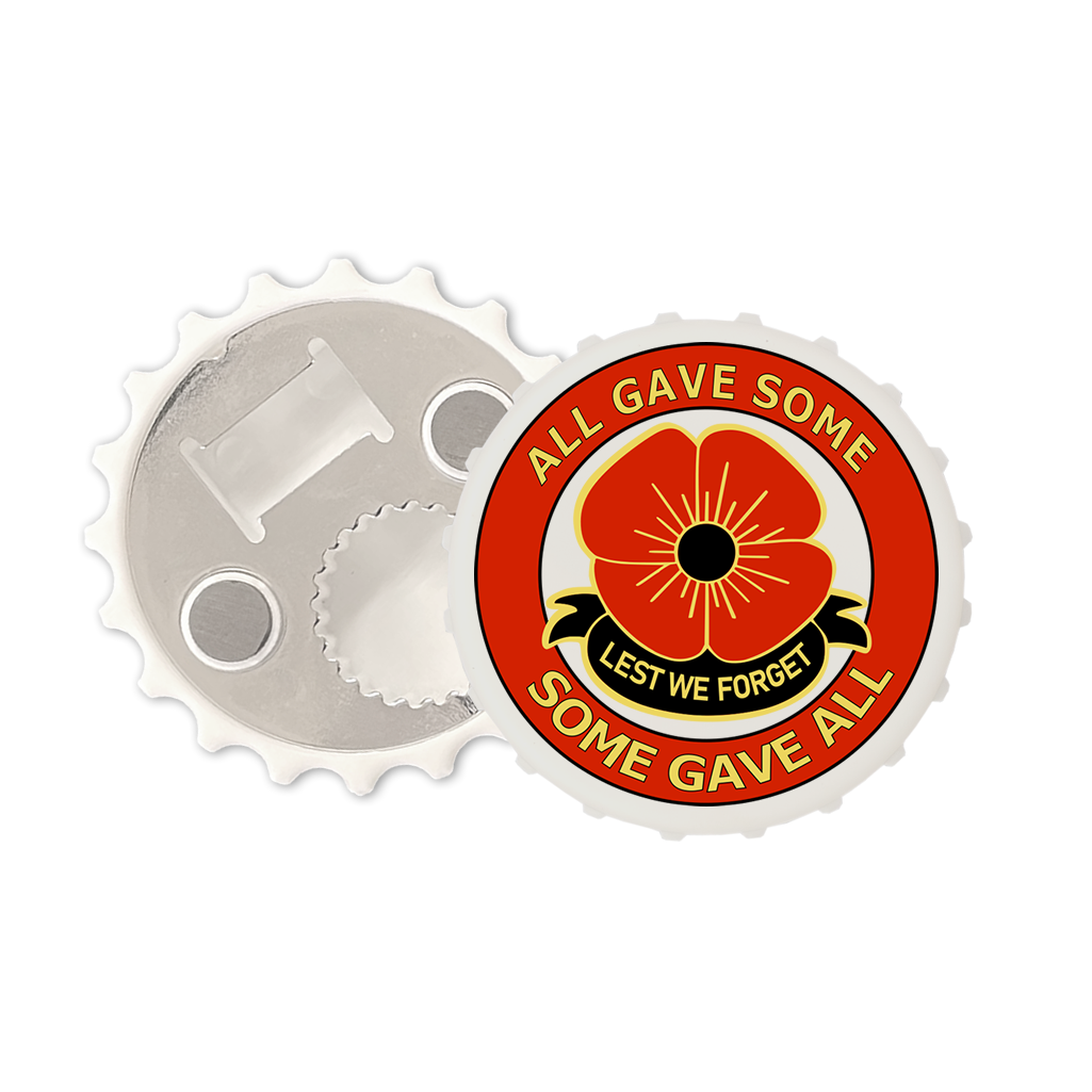 Lest we forget Magnetic bottle cap opener fridge magnet poppy remembrance day all gave some some gave all