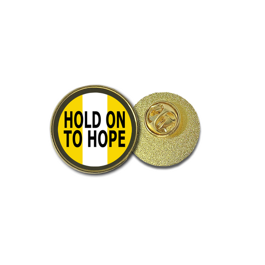 Hold On To Hope Metal Pin Badge – Positive Message Inspirational Gift