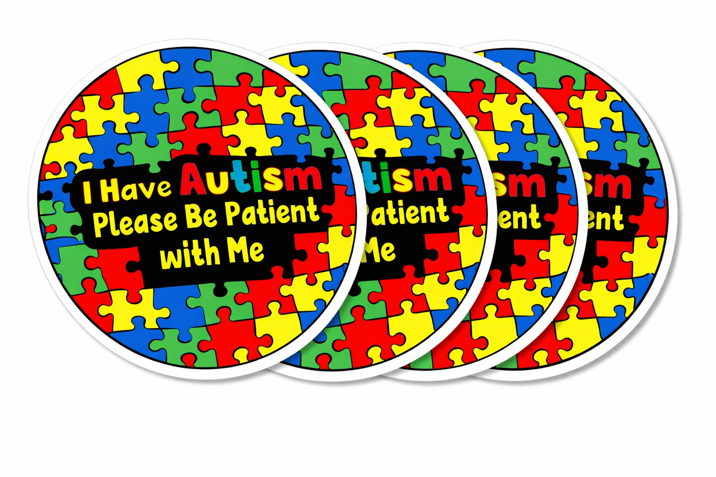 I have autism please be patient Waterproof Vinyl Matte Sticker Label, 4 Pack